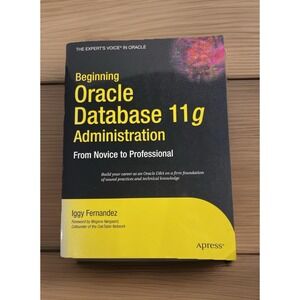 Beginning Oracle Database 11g Administration:‎ From Novice to Professional: Used
